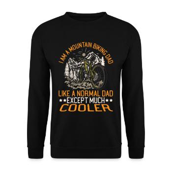 I Am A Mountain Biking Dad MTB Mountain Bike - Unisex Pullover - Schwarz - Vorne - Alina (178cm) & Michal (187cm)