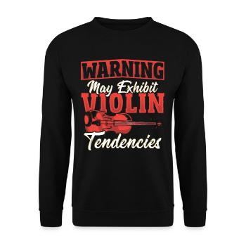 Warning May Exhibit Violin Tendencies Violinist - Unisex Sweatshirt - black - Front - Alina (178cm) & Michal (187cm)