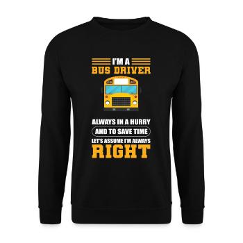 I'm A Bus Driver I'm Always Right School Bus - Unisex Pullover - Schwarz - Vorne - Alina (178cm) & Michal (187cm)