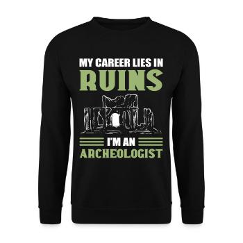 My Career Lies In Ruins I'm An Archaeologist - Unisex Sweatshirt - black - Front - Alina (178cm) & Michal (187cm)
