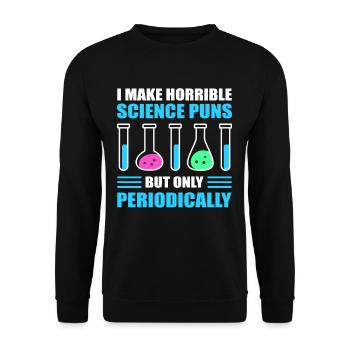Science Puns Periodically Chemistry Teacher - Unisex Pullover - Schwarz - Vorne - Alina (178cm) & Michal (187cm)