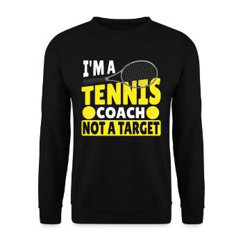 I'm A Tennis Coach Not A Target Tennis Player - Unisex Pullover - Schwarz - Vorne - Alina (178cm) & Michal (187cm)