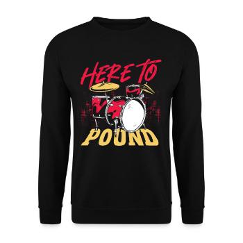 Here To Pound Drummer Percussionist - Unisex Sweatshirt - black - Front - Alina (178cm) & Michal (187cm)