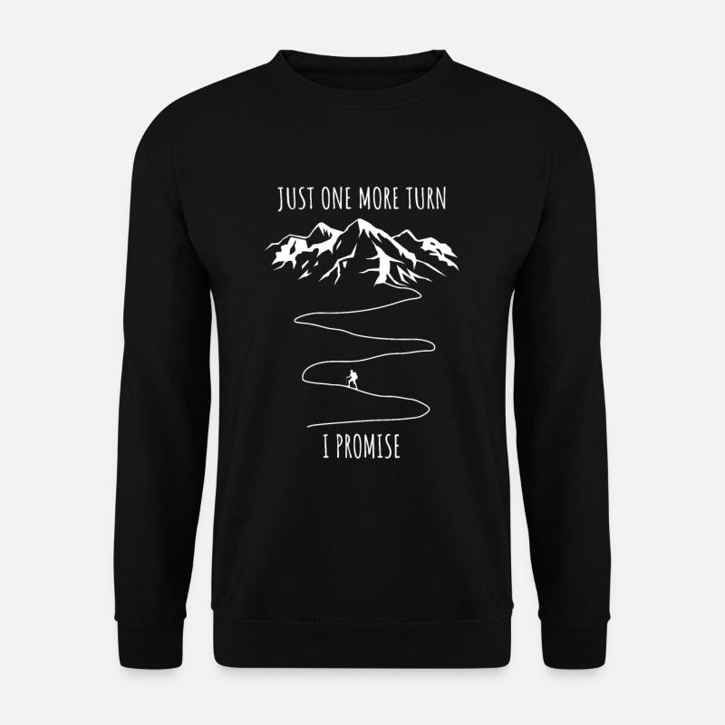 Just One More Turn Wander Spruch Alpen Berge Berg - Unisex Pullover - Schwarz
