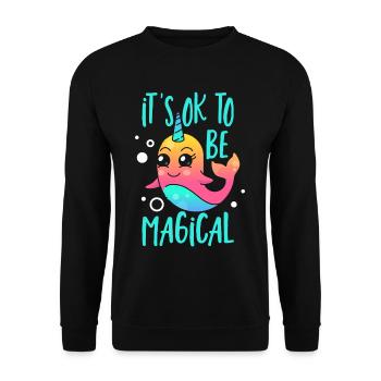 It's Ok To Be Magical Unicorn of The Sea Narwhal - Unisex Pullover - Schwarz - Vorne - Alina (178cm) & Michal (187cm)