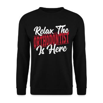 Relax The Orthodontist Is Here Orthodontists - Unisex Sweatshirt - black - Front - Alina (178cm) & Michal (187cm)