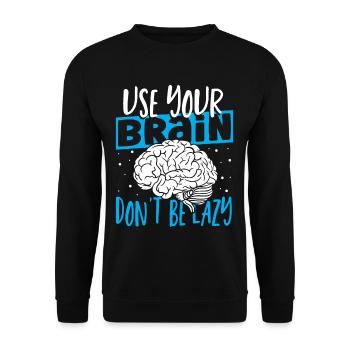 Utilisez votre cerveau Ne soyez pas paresseux Neuroscience - Sweat-shirt Unisexe - noir - Devant - Alina (178cm) & Michal (187cm)