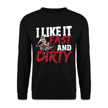 I Like It Fast And Dirty Motocross Dirt Bike - Unisex Pullover - Schwarz - Vorne - Alina (178cm) & Michal (187cm)