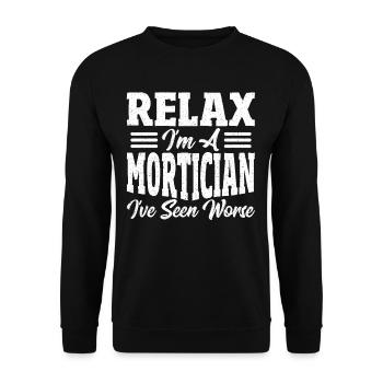 Détendez-vous Je suis un morticien J’ai vu des funérailles pires - Sweat-shirt Unisexe - noir - Devant - Alina (178cm) & Michal (187cm)