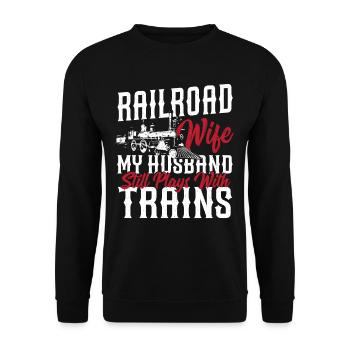 Railroad Wife My Husband Still Plays With Trains - Unisex Pullover - Schwarz - Vorne - Alina (178cm) & Michal (187cm)
