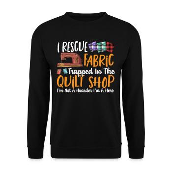 I Rescue Fabric Trapped In The Quilt Shop - Unisex Sweatshirt - black - Front - Alina (178cm) & Michal (187cm)