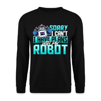 Sorry I Can't I Have Plans With My Robot Robotics - Unisex Sweatshirt - black - Front - Alina (178cm) & Michal (187cm)