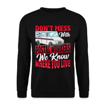 Don't Mess With Postal Workers Postal Worker - Unisex Sweatshirt - black - Front - Alina (178cm) & Michal (187cm)