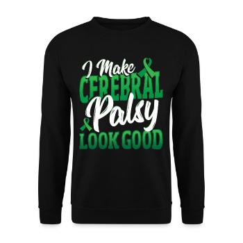 I Make Cerebral Palsy Look Good Cerebral Palsy - Unisex Pullover - Schwarz - Vorne - Alina (178cm) & Michal (187cm)