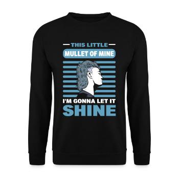 This Little Mullet Of Mine I'm Gonna Let It Shine - Unisex Pullover - Schwarz - Vorne - Alina (178cm) & Michal (187cm)