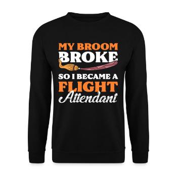 Mein Besen ist kaputt also bin ich Flugbegleiterin - Unisex Pullover - Schwarz - Vorne - Alina (178cm) & Michal (187cm)