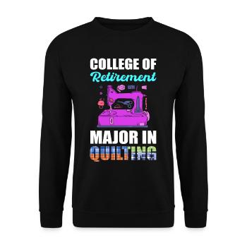 College Of Retirement Major In Quilting Quilter - Unisex Sweatshirt - black - Front - Alina (178cm) & Michal (187cm)