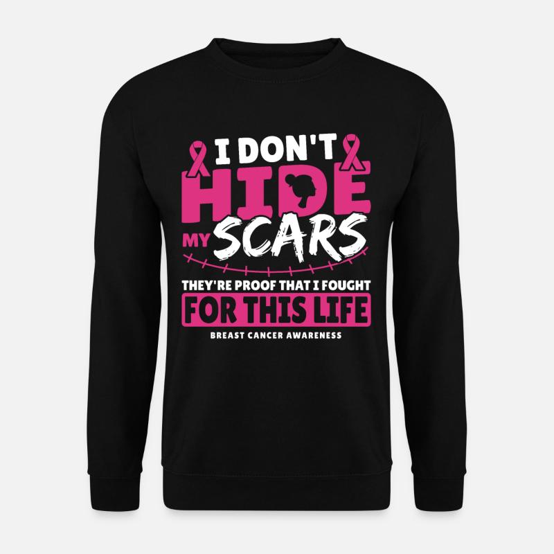 I Don't Hide My Scars Breast Cancer Awareness - Unisex Sweatshirt - black