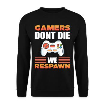 Gamers Don't Die We Respawn Video Game Gamer - Unisex Sweatshirt - black - Front - Alina (178cm) & Michal (187cm)