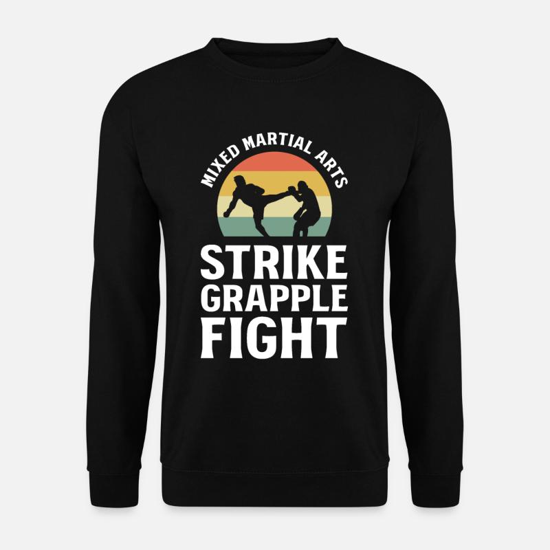 Mixed Martial Arts Strike Grapple Fight MMA - Unisex Pullover - Schwarz