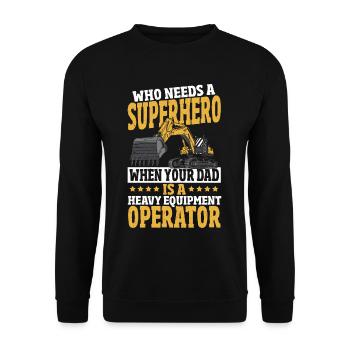Who Needs A Superhero When Dad Is A Heavy - Unisex Sweatshirt - black - Front - Alina (178cm) & Michal (187cm)