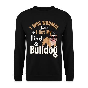 I Was Normal Until I Got My First Bulldog English - Unisex Pullover - Schwarz - Vorne - Alina (178cm) & Michal (187cm)