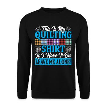 This Is My Quilting Shirt Sewer Stitching Quilter - Unisex Sweatshirt - black - Front - Alina (178cm) & Michal (187cm)
