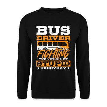 Bus Driver Fighting The Forces Of Stupid School - Unisex Pullover - Schwarz - Vorne - Alina (178cm) & Michal (187cm)