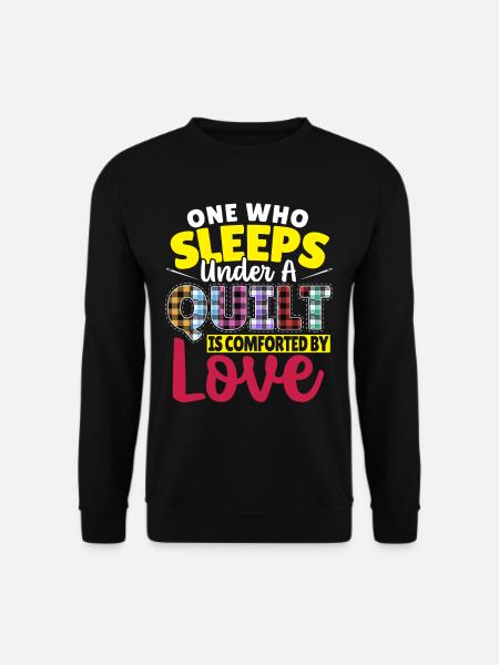 Quilten Quilting Näherin Liebhaberin des Quilten - Unisex Pullover - Schwarz