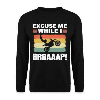 Excuse Me While I Brraaap! Motocross Dirt Bike - Unisex Pullover - Schwarz - Vorne - Alina (178cm) & Michal (187cm)