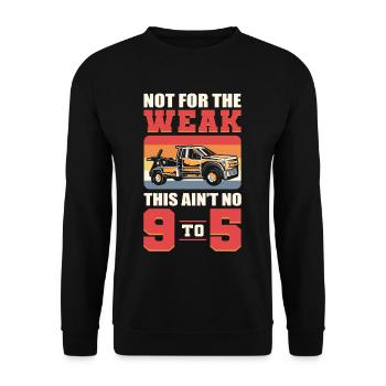 Not For The Weak Tow Trucking Tow Truck Operator - Unisex Pullover - Schwarz - Vorne - Alina (178cm) & Michal (187cm)