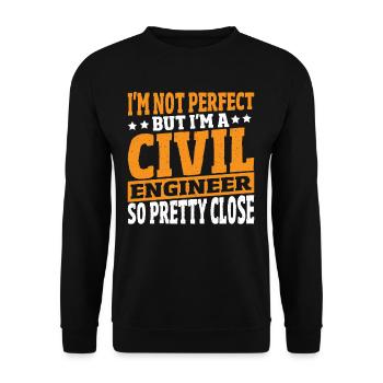 I'm Not Perfect But I'm A Civil Engineer Civil - Unisex Sweatshirt - black - Front - Alina (178cm) & Michal (187cm)