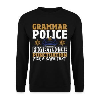 Grammar Police Protecting The Punctuation For A - Unisex Sweatshirt - black - Front - Alina (178cm) & Michal (187cm)