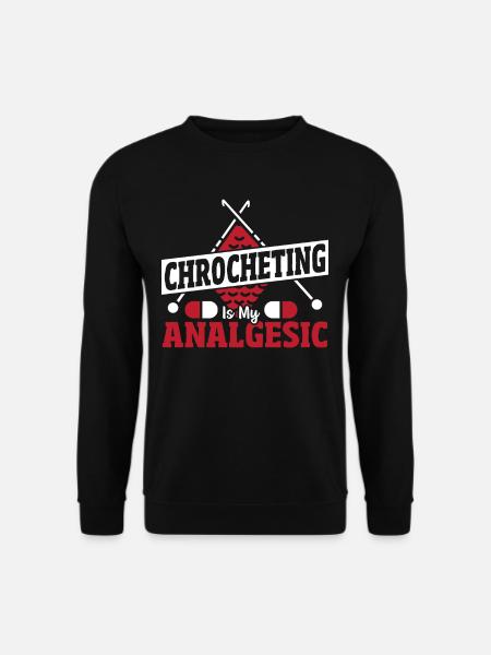 Chrocheting est mon crochet analgésique - Sweat-shirt Unisexe - noir