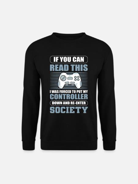 If You Can Read This I Put My Controller Down - Unisex Pullover - Schwarz