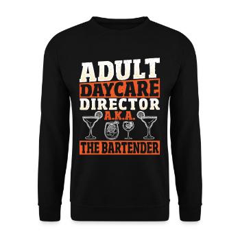 Adult Daycare Director A.K.A. The Bartender - Unisex Pullover - Schwarz - Vorne - Alina (178cm) & Michal (187cm)