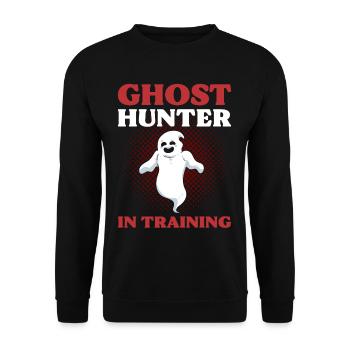 Ghost Hunter In Training Ghost Hunting Ghost - Unisex Sweatshirt - black - Front - Alina (178cm) & Michal (187cm)
