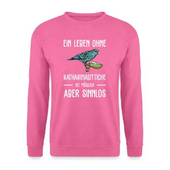 Katharinasittich I Sittich ZiervogelMotiv für - Unisex Pullover - Pink - Vorne