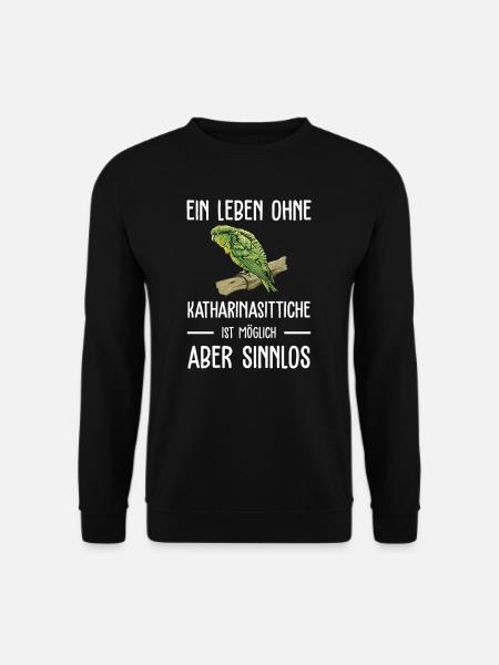 Katharinasittich I Sittich ZiervogelMotiv für - Unisex Pullover - Schwarz