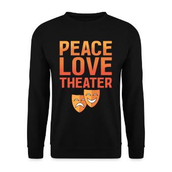 Peace Love Theater Broadway Musical Lover - Unisex Sweatshirt - black - Front - Alina (178cm) & Michal (187cm)