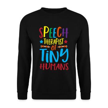 Speech Therapist Of Tiny Humans Speech Pathology - Unisex Sweatshirt - black - Front - Alina (178cm) & Michal (187cm)