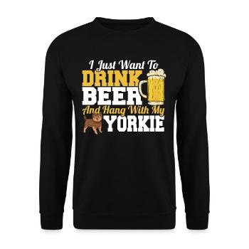 I Just Want To Drink Beer & Hang With My Yorkie - Unisex Sweatshirt - black - Front - Alina (178cm) & Michal (187cm)