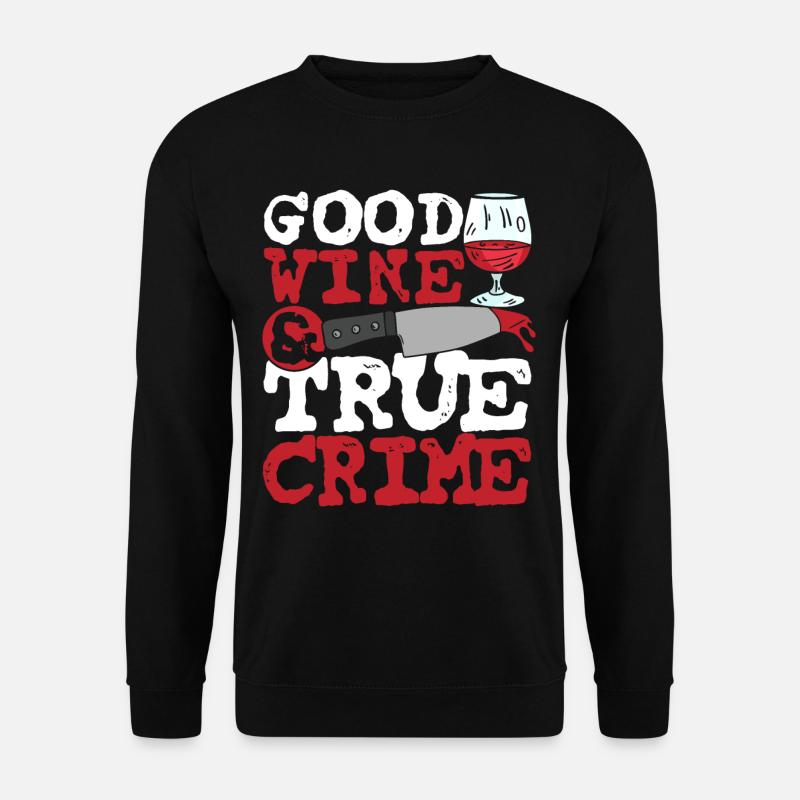 Bon vin et vrais crimes - Sweat-shirt Unisexe - noir