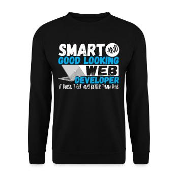 Programmer Smart And Good Looking Web Developer - Unisex Sweatshirt - black - Front - Alina (178cm) & Michal (187cm)