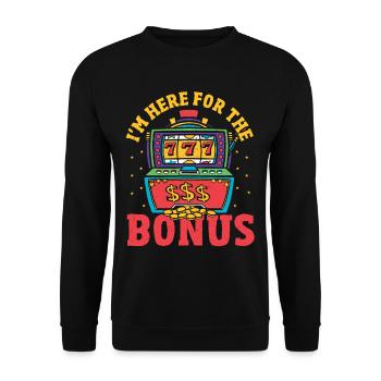 Ich bin wegen des Bonus hier Lucky Slot Machine - Unisex Pullover - Schwarz - Vorne - Alina (178cm) & Michal (187cm)