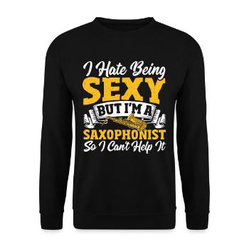 Saxophone Je déteste être sexy, mais je suis - Sweat-shirt Unisexe - noir - Devant - Alina (178cm) & Michal (187cm)