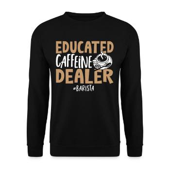 Educated Caffeine Dealer Barista Coffeemaker - Unisex Sweatshirt - black - Front - Alina (178cm) & Michal (187cm)