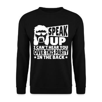 Parlez, je ne peux pas vous entendre sur cette fête dans le - Sweat-shirt Unisexe - noir - Devant - Alina (178cm) & Michal (187cm)