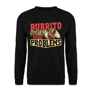 Burrito Solves All Your Problems Burritos Taco - Unisex Sweatshirt - black - Front - Alina (178cm) & Michal (187cm)