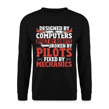Broken By Pilots Fixed By Mechanics Aircraft - Unisex Sweatshirt - black - Front - Alina (178cm) & Michal (187cm)